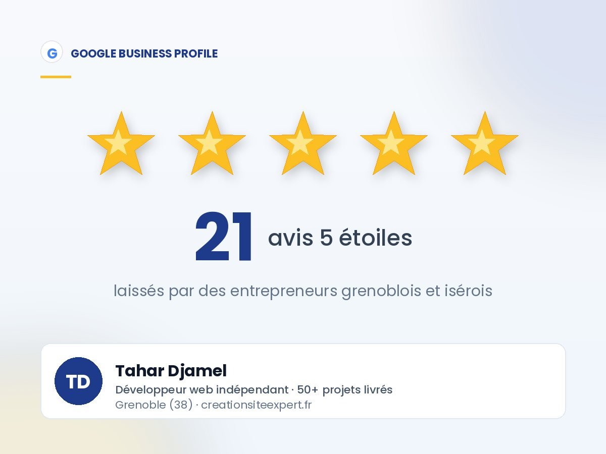21 avis 5 étoiles sur Google pour Tahar Djamel, développeur web à Grenoble